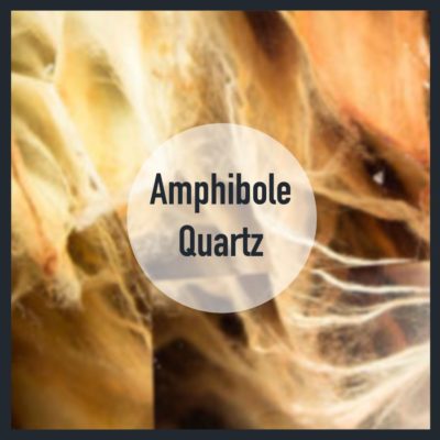 Amphibole Quartz